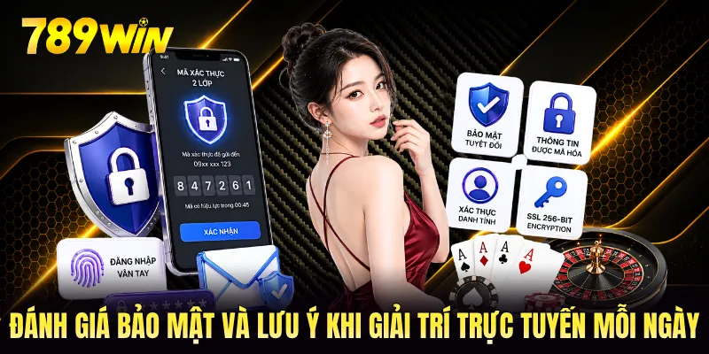 Đánh giá bảo mật và lưu ý khi giải trí trực tuyến mỗi ngày Đánh giá bảo mật và lưu ý khi giải trí trực tuyến mỗi ngày