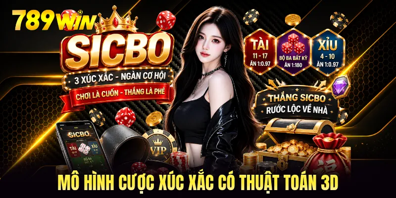 Mô hình cược xúc xắc có thuật toán 3D